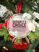 Load image into Gallery viewer, Designer's Choice Holiday Arrangement